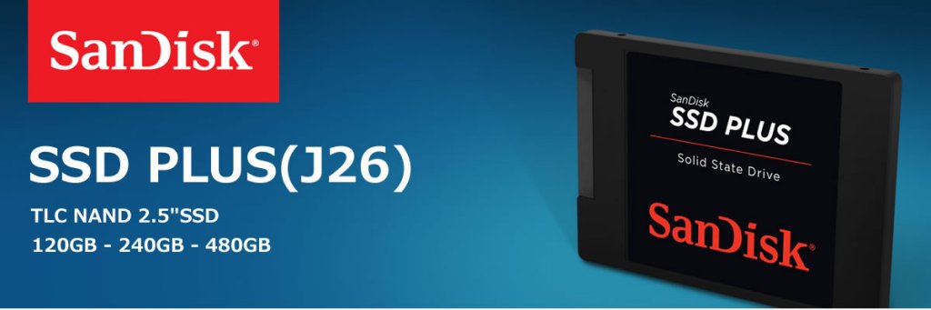 TLC NANDを採用した新型「SanDisk SSD PLUS(J26)」シリーズ登場 | Ark